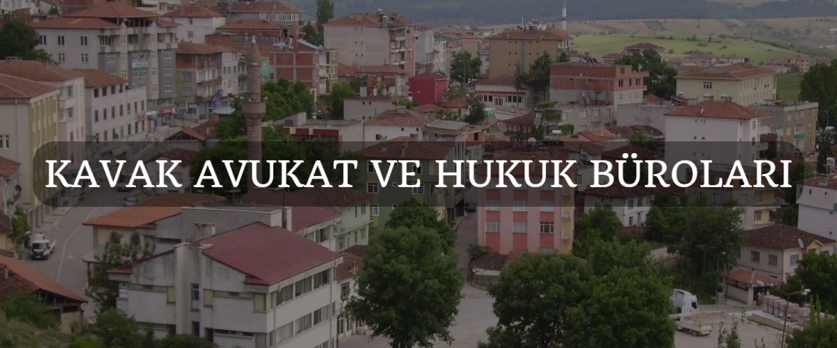 kavak avukat ve hukuk büroları