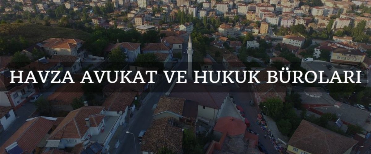 havza avukat ve hukuk büroları